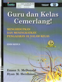Image of Guru dan Kelas Cemerlang! : Menghidupkan dan Meningkatkan Pengajaran di dalam Kelas